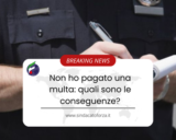 Non ho pagato una multa: quali sono le conseguenze?