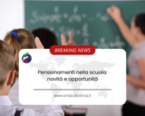 Pensionamenti nella scuola: novità e opportunità