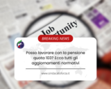 Posso lavorare con la pensione quota 103? Ecco tutti gli aggiornamenti normativi