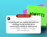 Fringe benefit per utenze domestiche: vantaggi fiscali anche senza intestazione diretta al dipendente