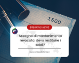 Assegno di mantenimento revocato: devo restituire i soldi?