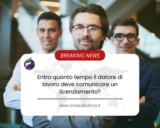 Entro quanto tempo il datore di lavoro deve comunicare un licenziamento?