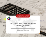 Fisco 2025: lotta all’evasione con tecnologia e dati