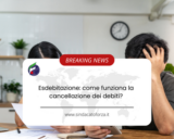 Esdebitazione: come funziona la cancellazione dei debiti?